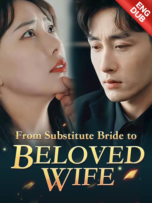 [ENG DUB] From Substitute Bride to Beloved Wife