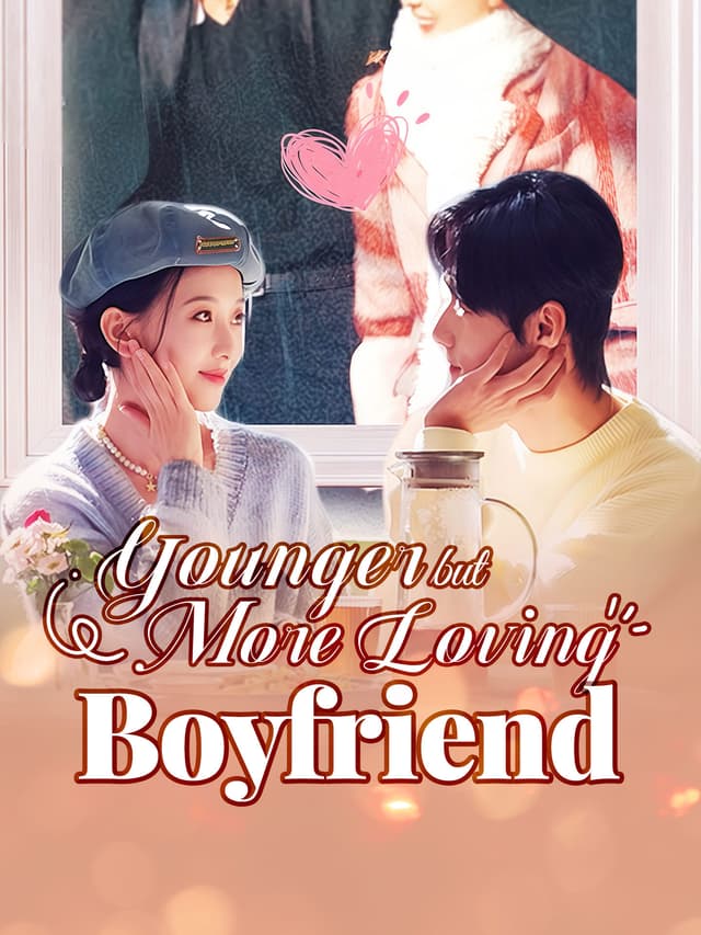 Younger but More Loving Boyfriend