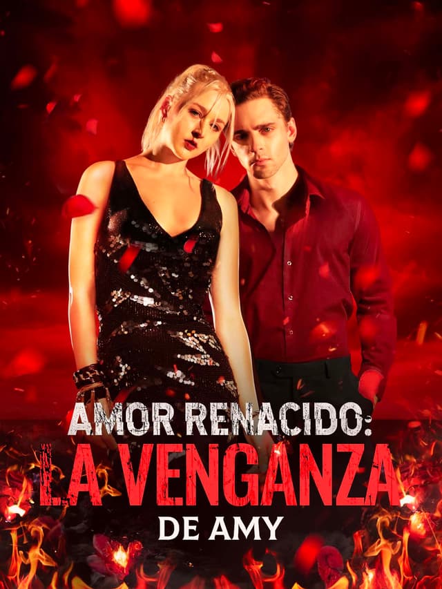 Amor Renacido: La Venganza de Amy