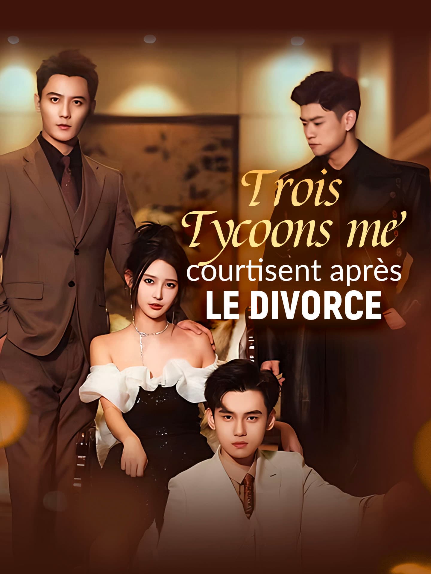 Trois Tycoons me courtisent après le Divorce