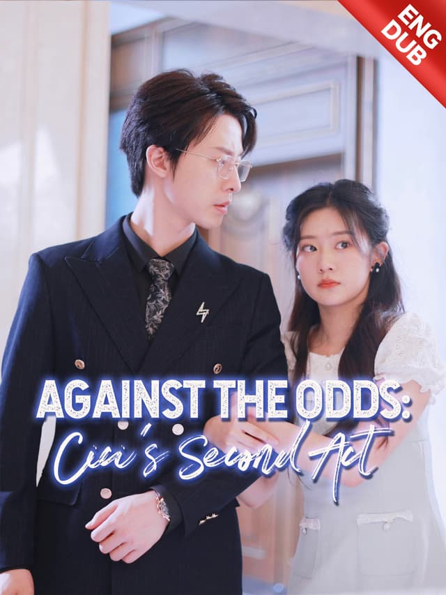 [ENG DUB] Against the Odds: Cici's Second Act