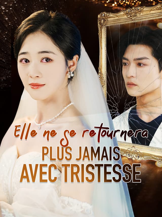 Elle ne se retournera plus jamais avec tristesse