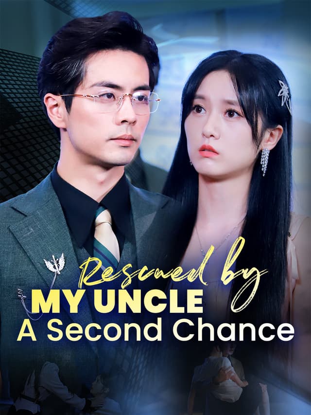 Rescued by My Uncle: A Second Chance