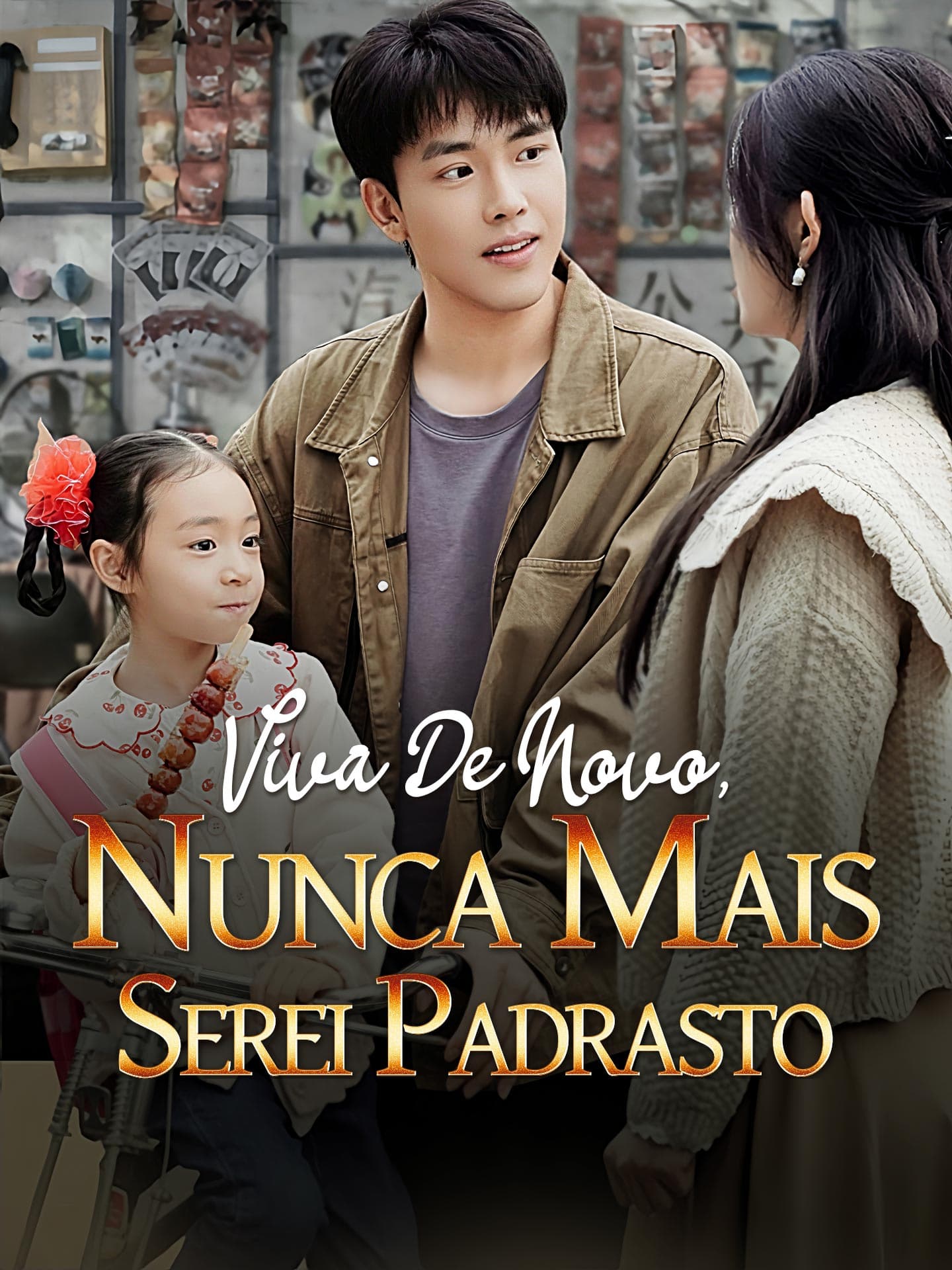 Viva De Novo, Nunca Mais Serei Padrasto