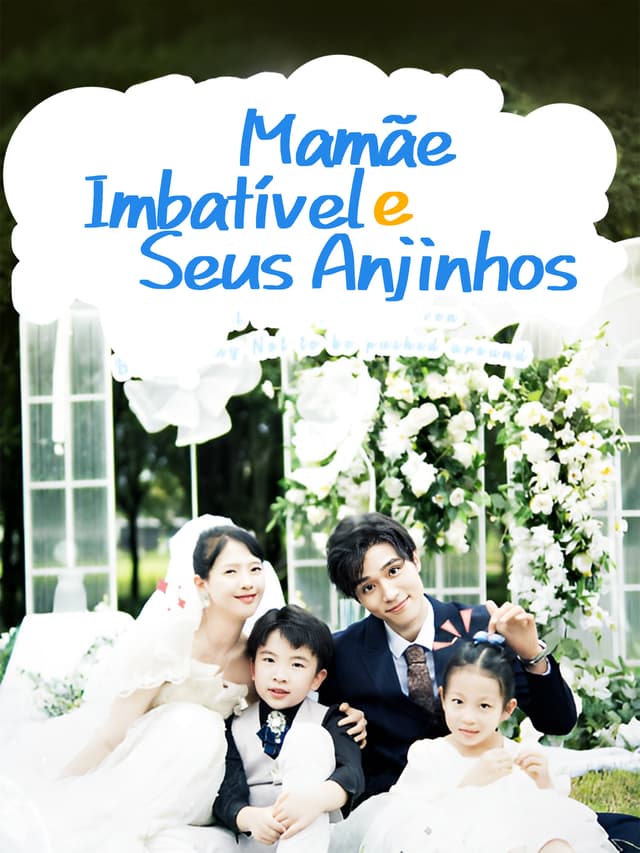 Mamãe Imbatível e Seus Anjinhos
