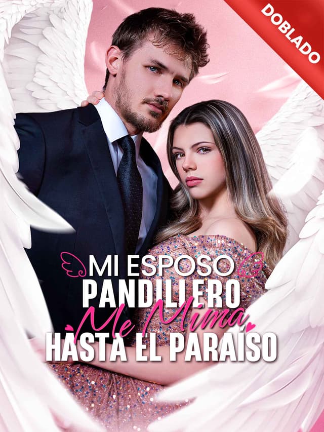 [Doblado]Mi esposo pandillero me mima hasta el paraíso