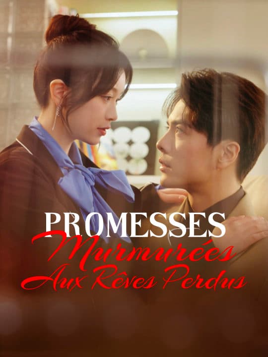 Promesses Murmurées aux Rêves Perdus