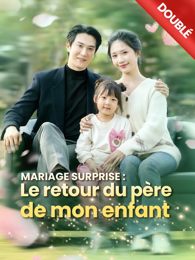[Doublé] Mariage surprise : Le retour du père de mon enfant