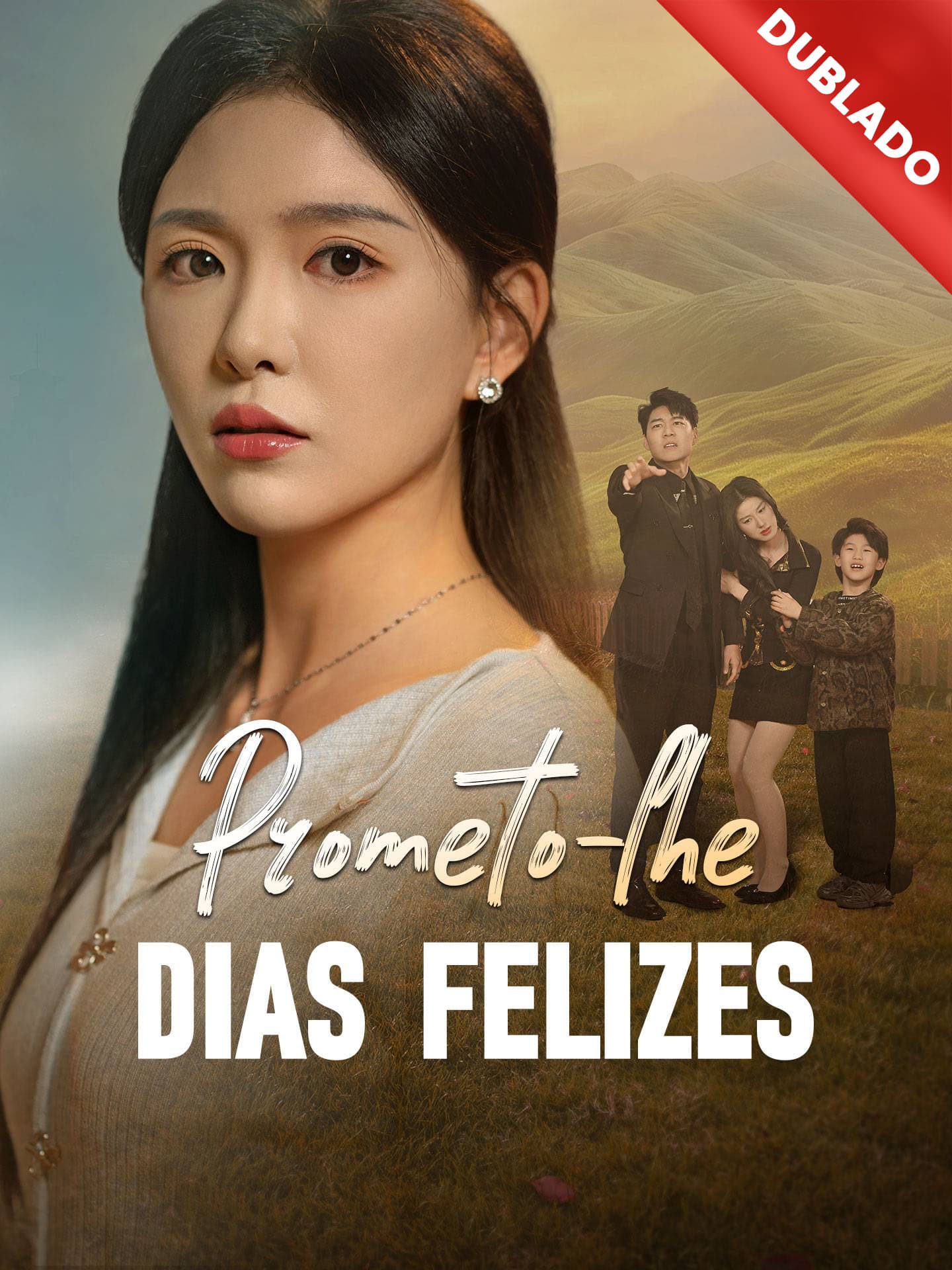 [Dublado] Prometo-lhe Dias Felizes