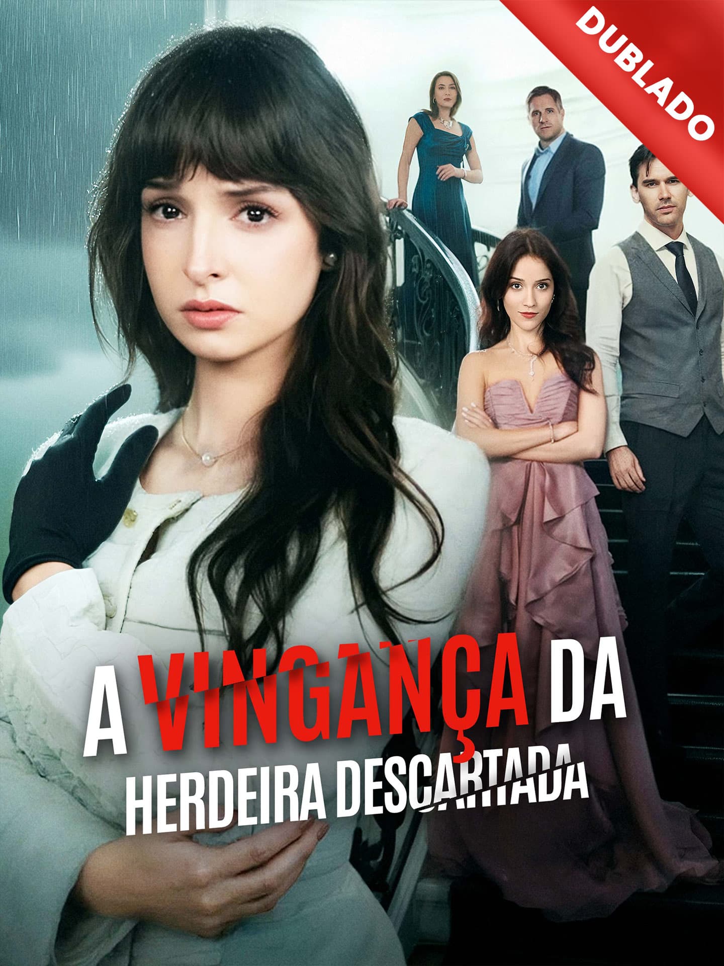 [Dublado] A Vingança da Herdeira Descartada
