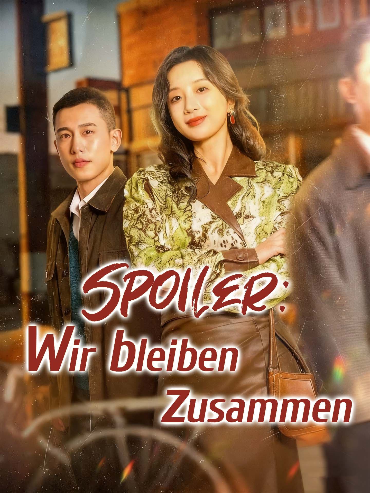 Spoiler: Wir bleiben zusammen