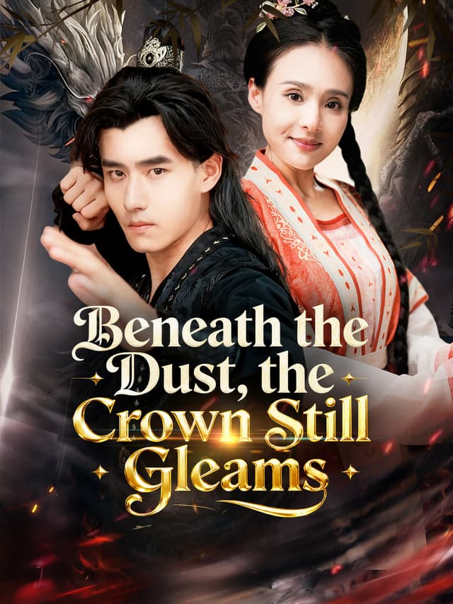 Beneath the Dust, the Crown Still Gleams