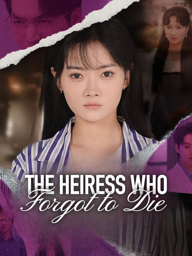 The Heiress Who Forgot to Die