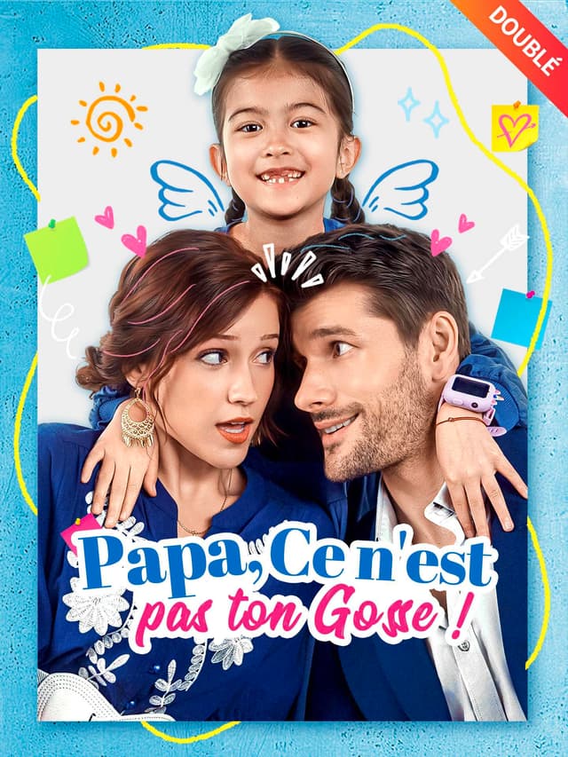 [Doublé] Papa, Ce n'est pas ton Gosse !