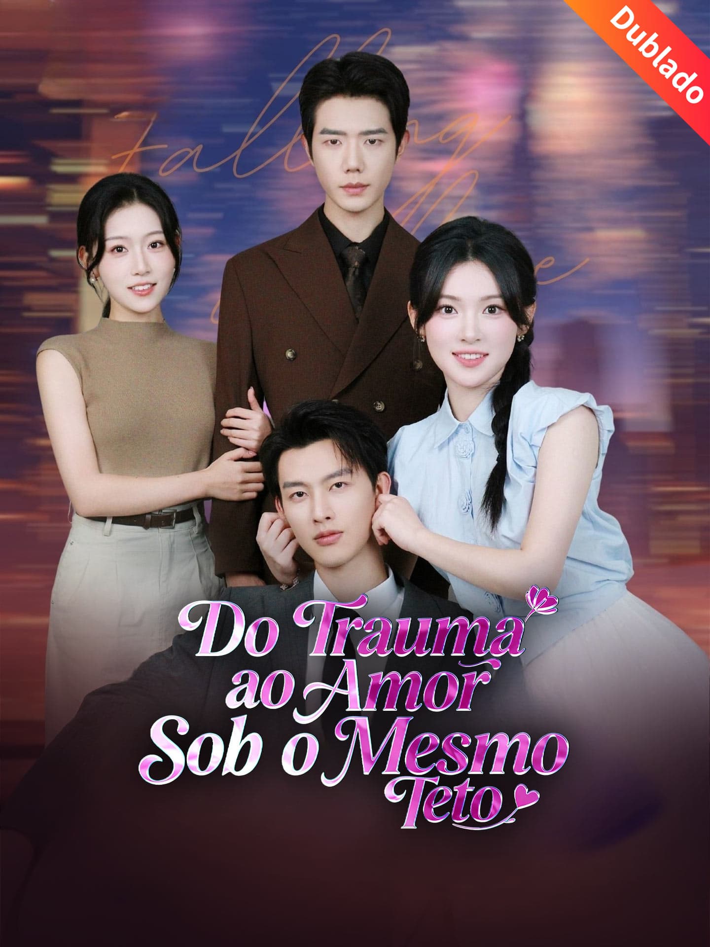 [Dublado] Do Trauma ao Amor Sob o Mesmo Teto