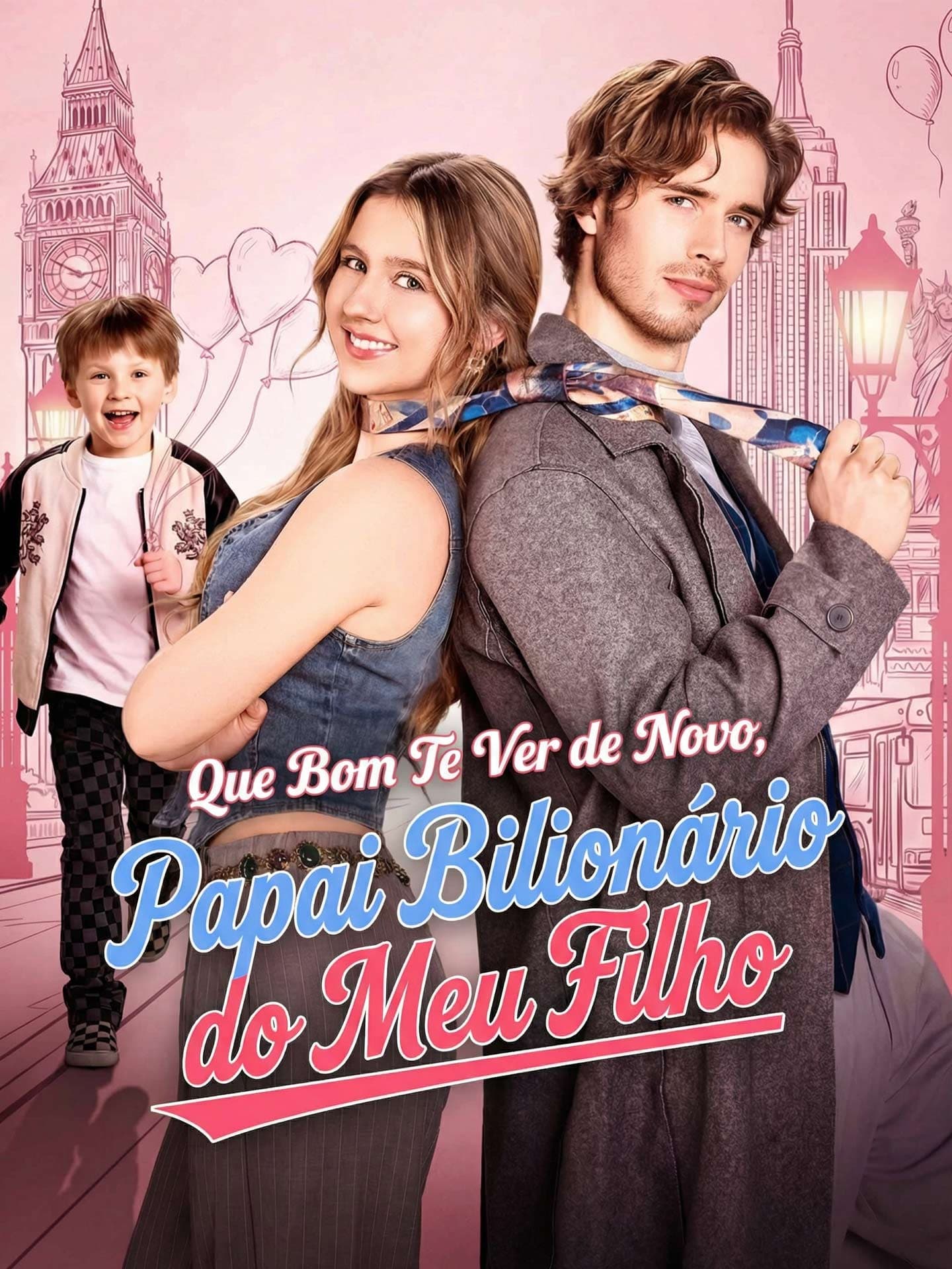 Que Bom Te Ver de Novo, Papai Bilionário do Meu Filho
