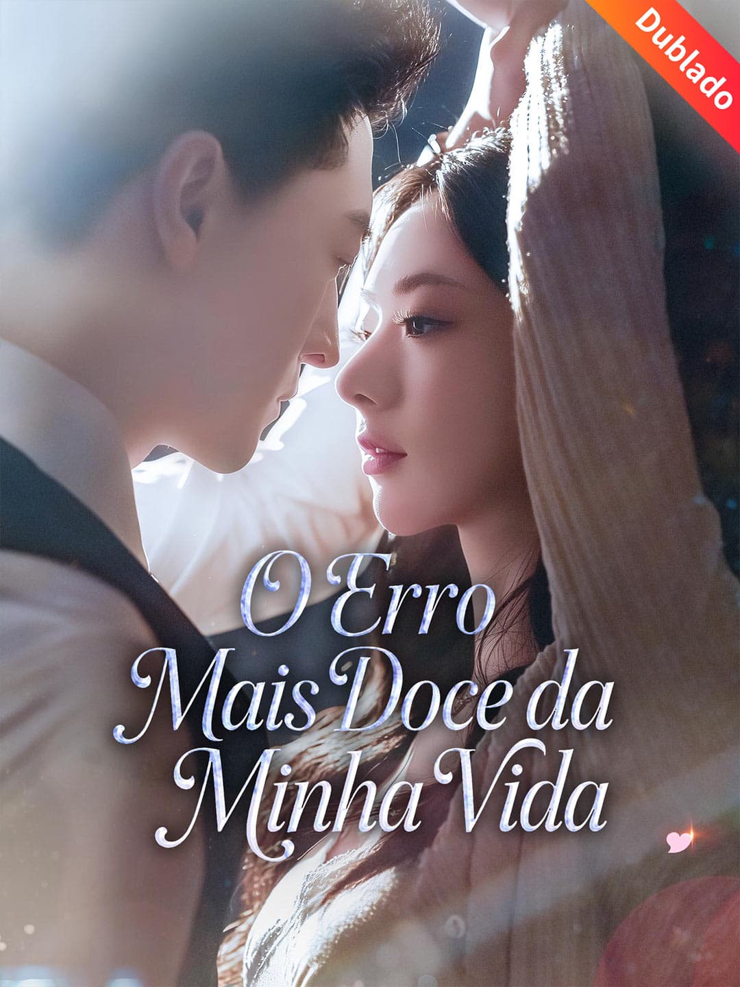 [Dublado] O Erro Mais Doce da Minha Vida