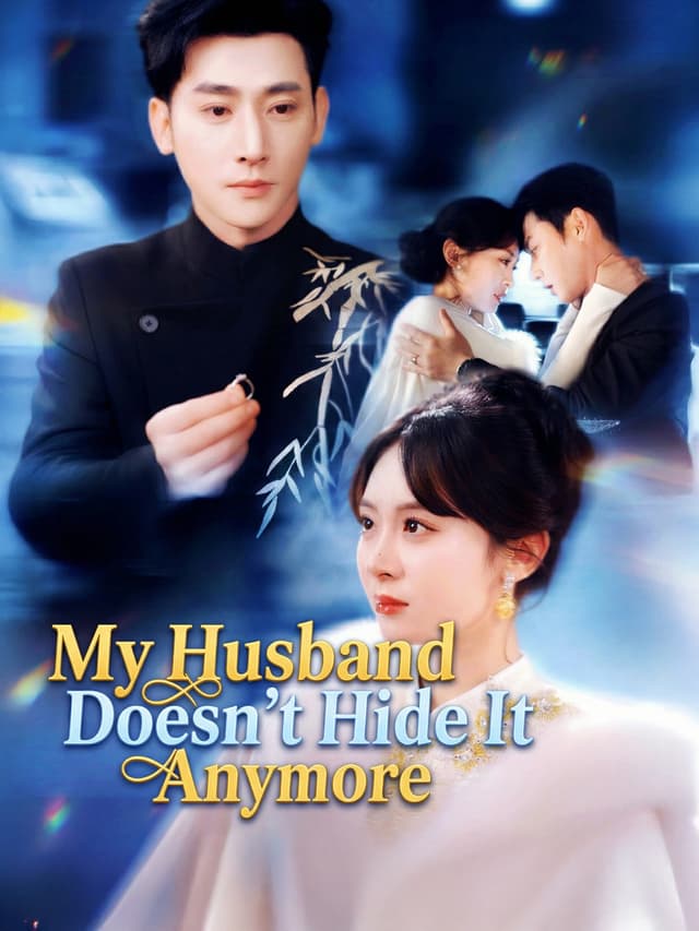My Husband Doesn't Hide It Anymore