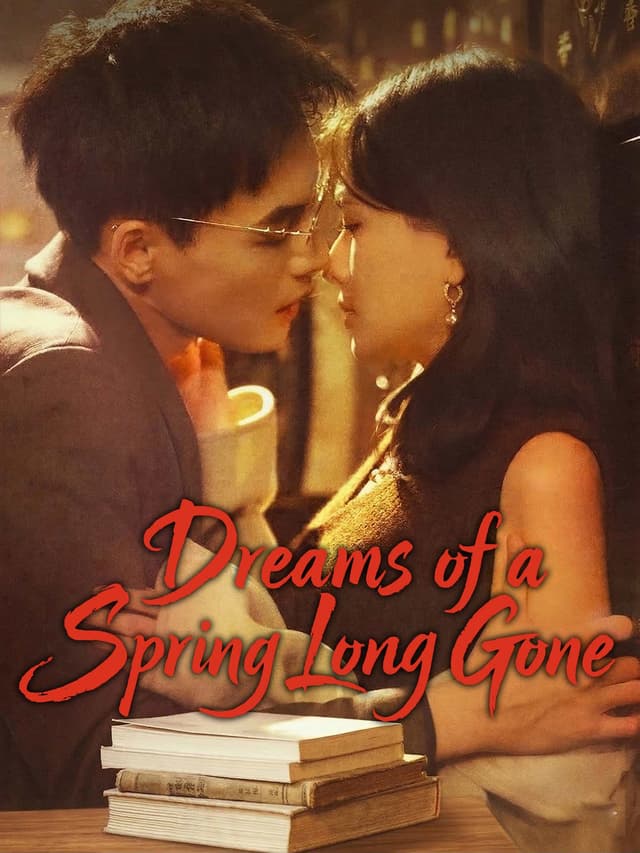 Dreams of a Spring Long Gone