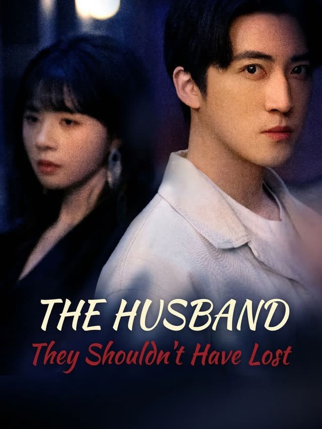 The Husband They Shouldn't Have Lost