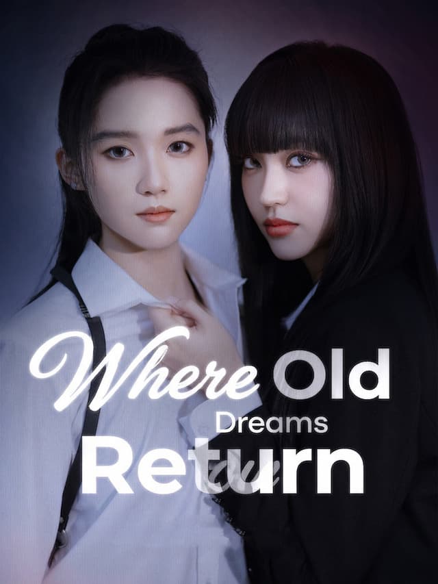 Where Old Dreams Return