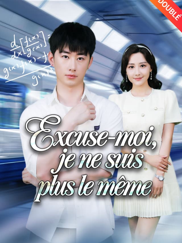 [Doublé] Excuse-moi, je ne suis plus le même