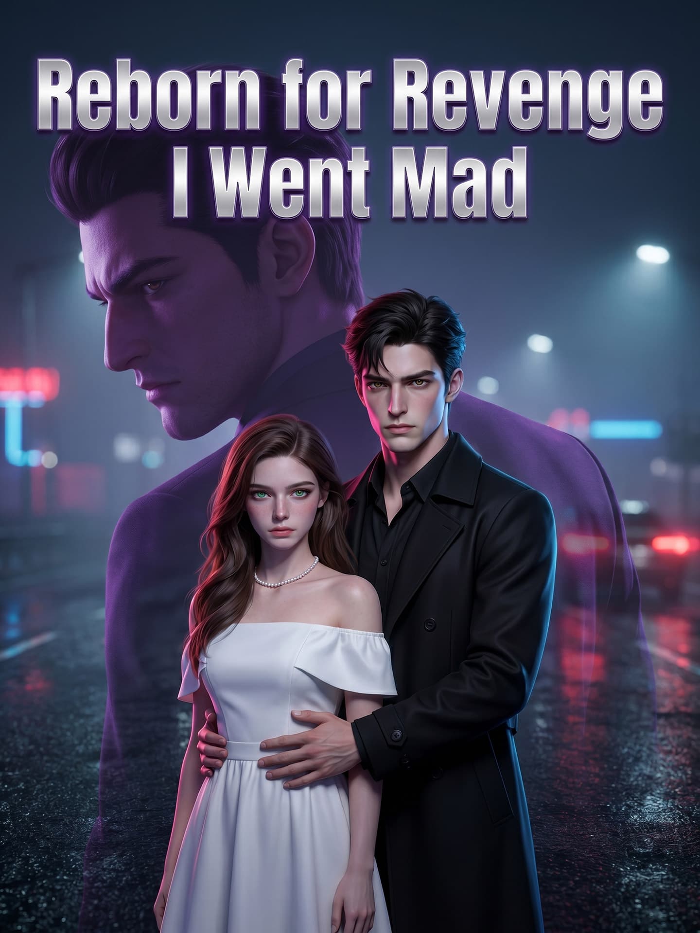 Reborn for Revenge, I Went Mad