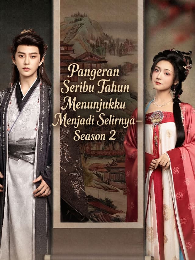 Pangeran Seribu Tahun Menunjukku Menjadi Selirnya—Season 2