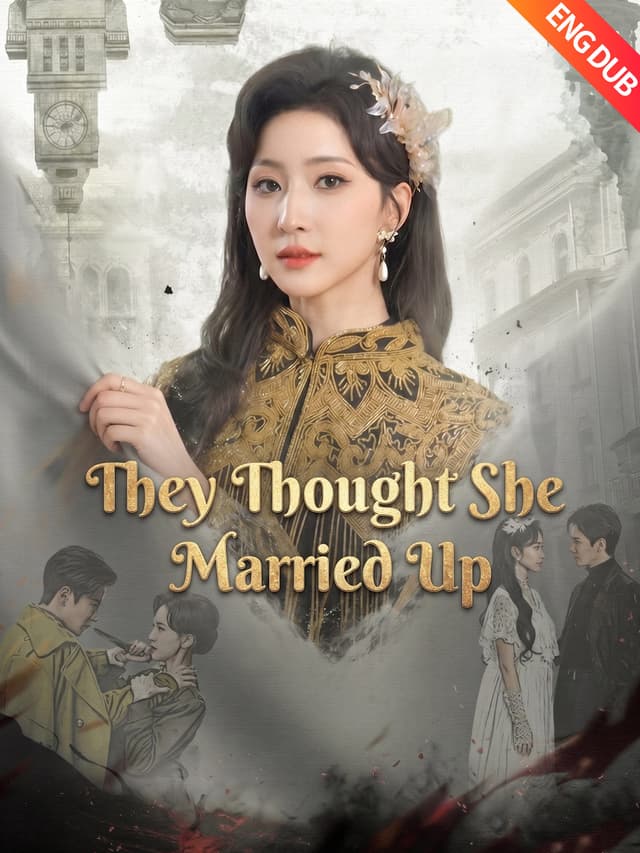 [ENG DUB] They Thought She Married Up