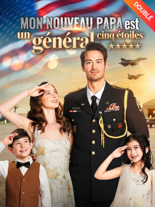 [Doublé] Mon nouveau papa est un général cinq étoiles