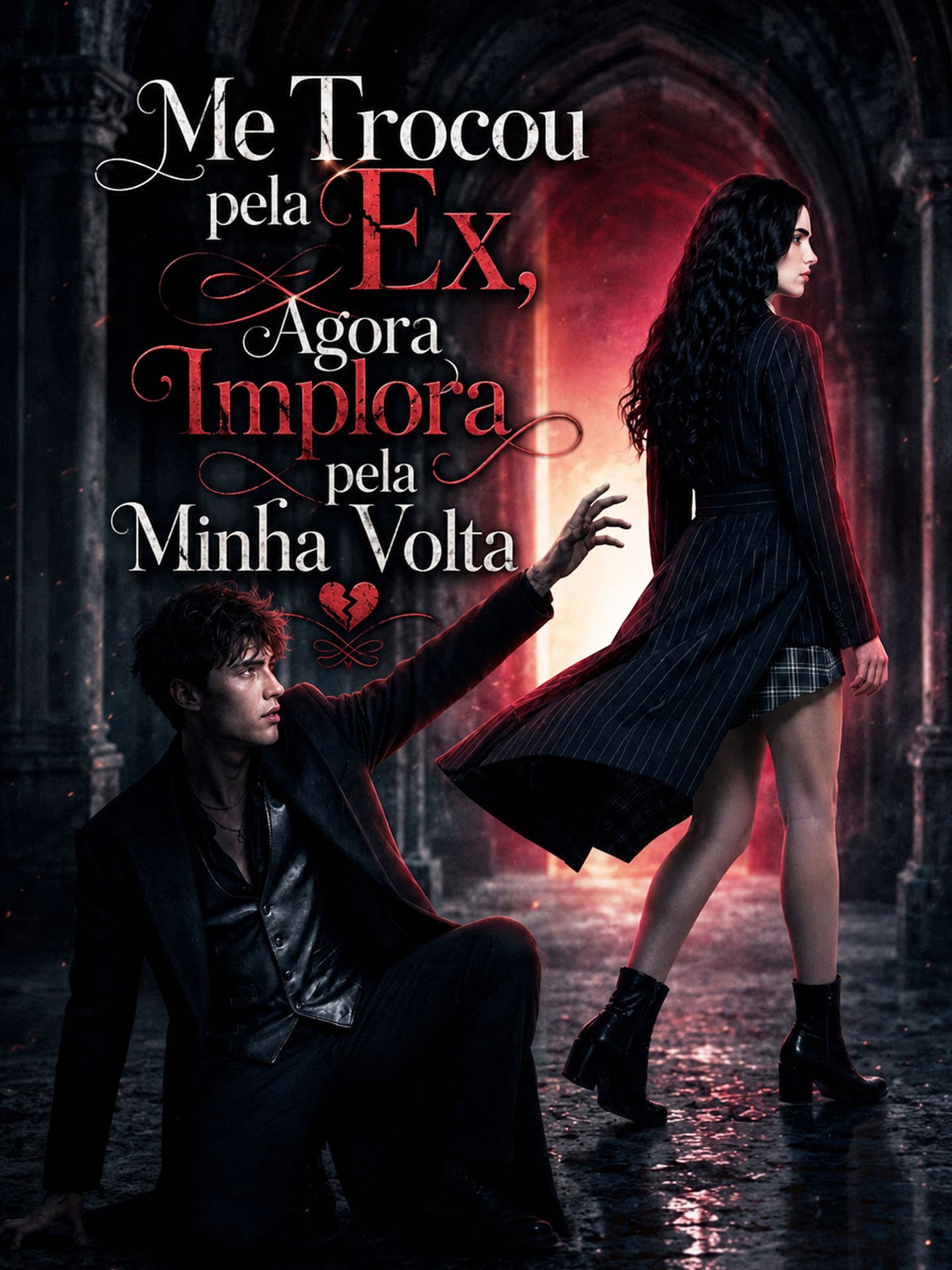 Me Trocou pela Ex, Agora Implora pela Minha Volta