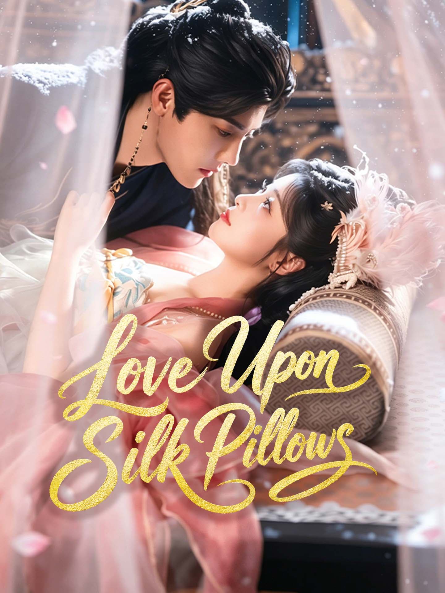Love Upon Silk Pillows