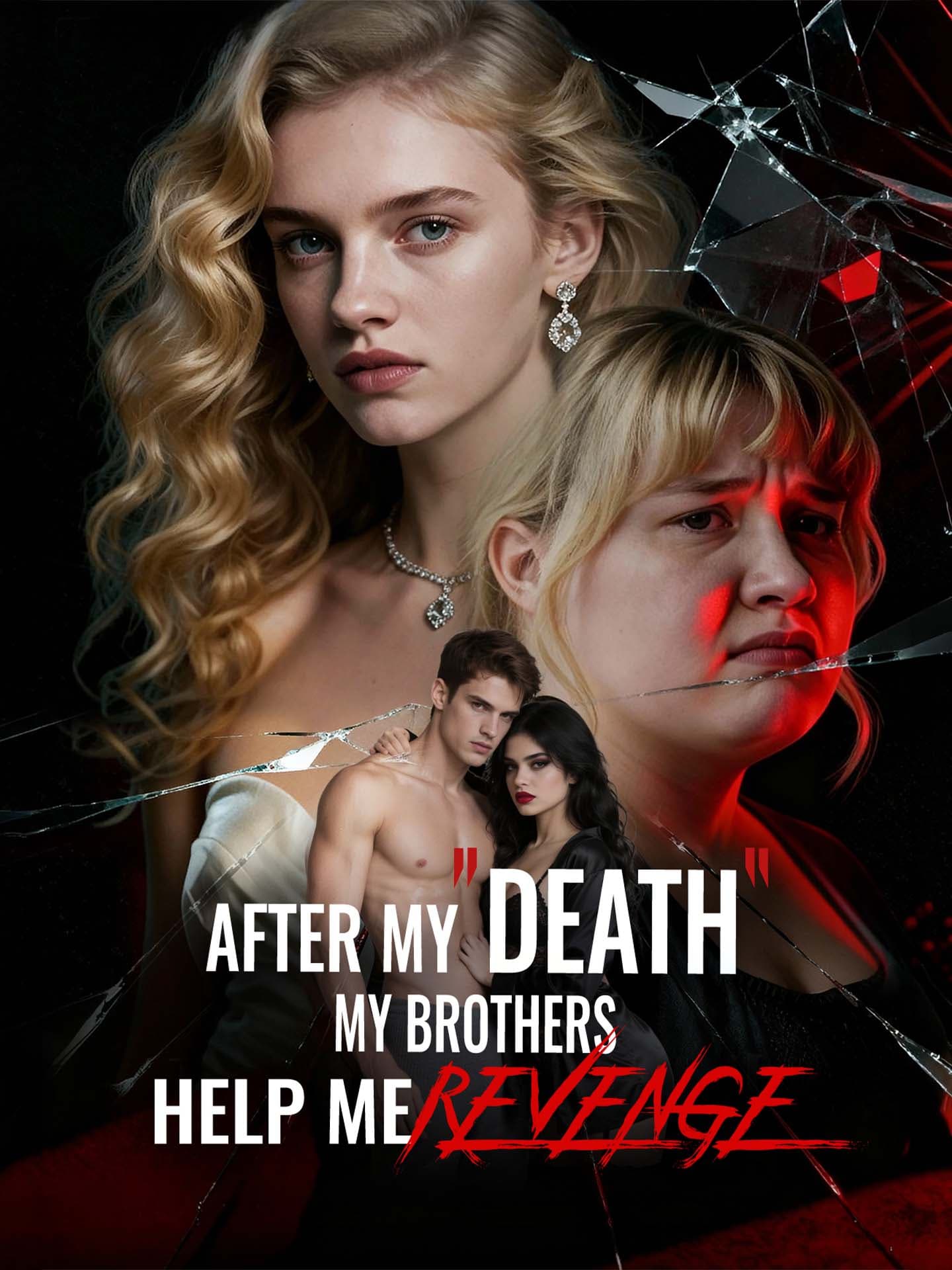 After My Death, My Brothers Help Me Revenge