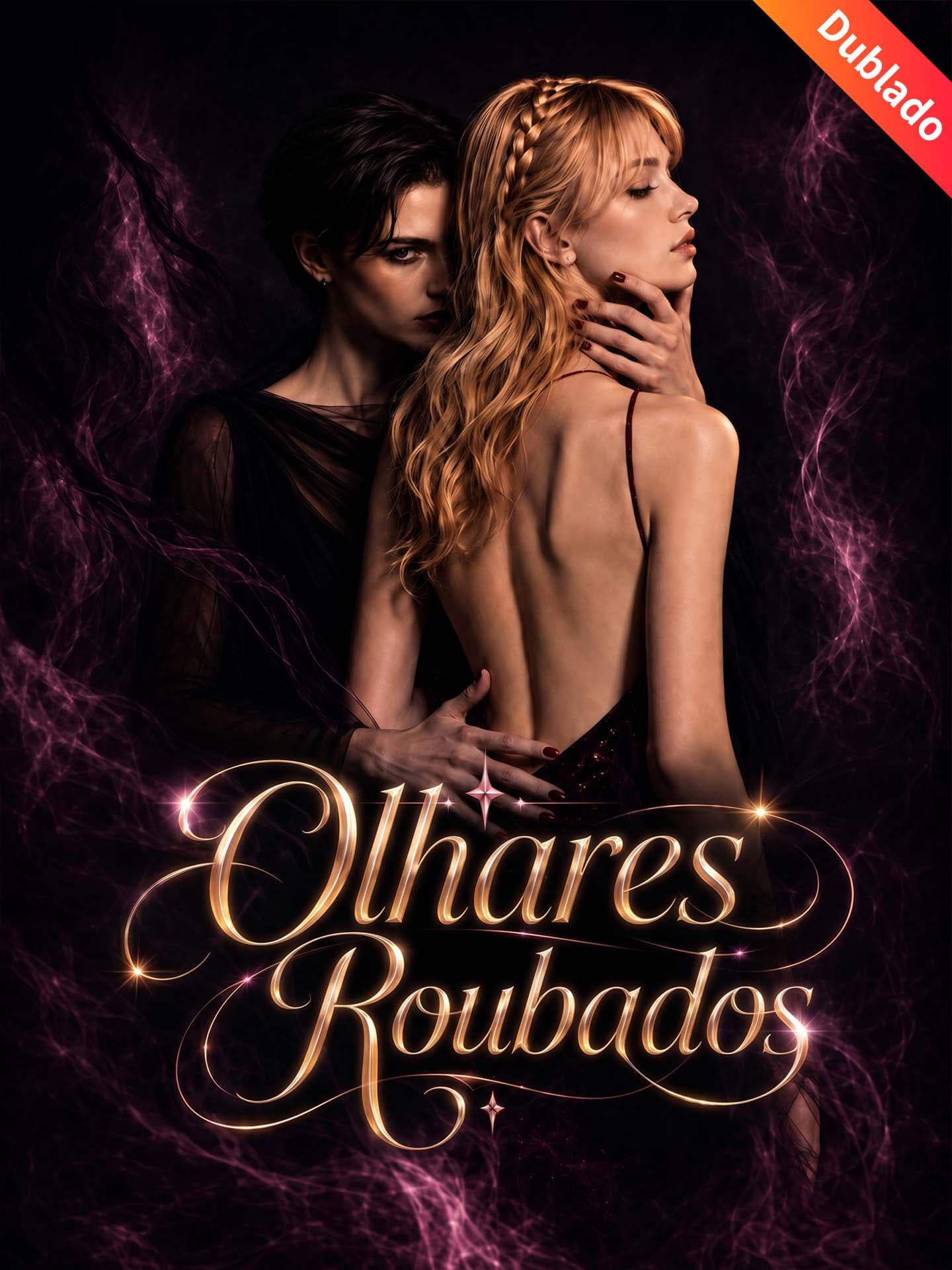 [Dublado]Olhares Roubados