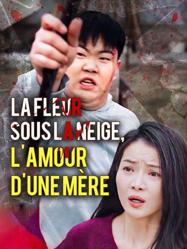 La Fleur sous la Neige, l'Amour d'une Mère