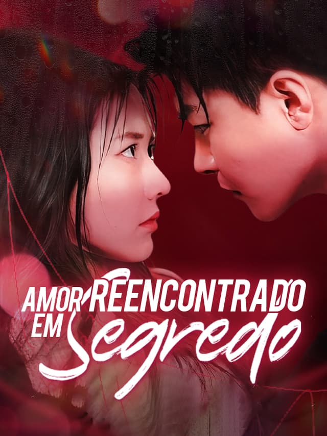 Amor Reencontrado em Segredo