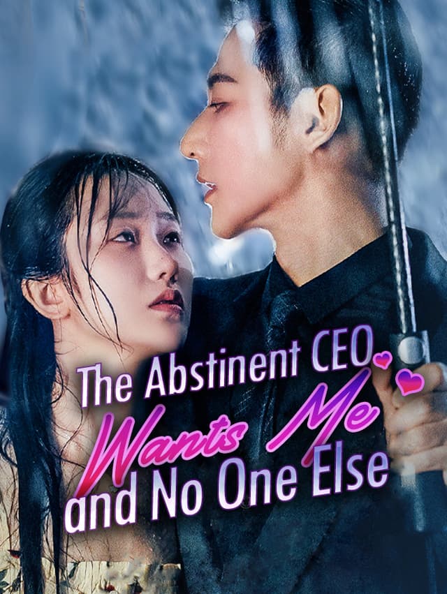 The Abstinent CEO Wants Me and No One Else
