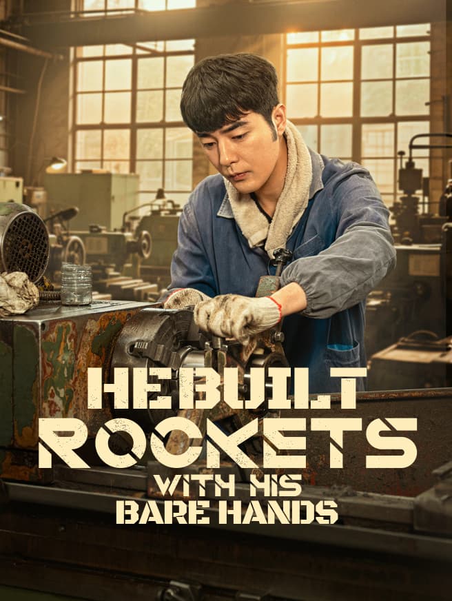 He Built Rockets with His Bare Hands