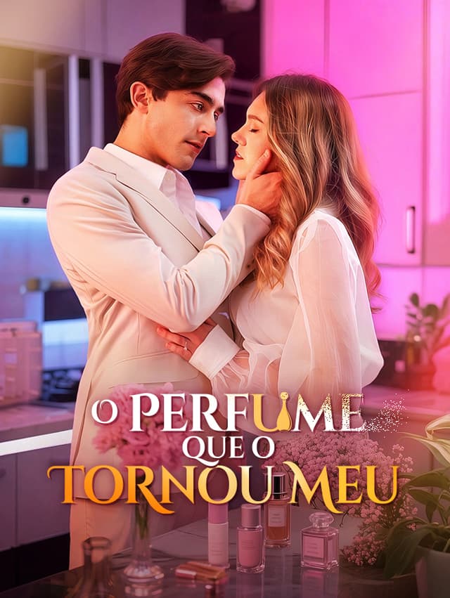 O Perfume que o Tornou Meu