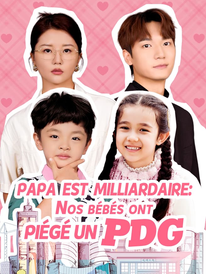 Papa est milliardaire: Nos bébés ont piégé un PDG