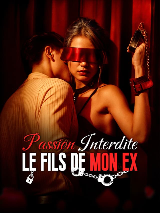 Passion Interdite: Le Fils de mon Ex