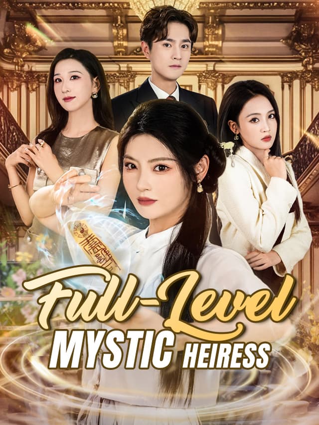 Full-Level Mystic Heiress