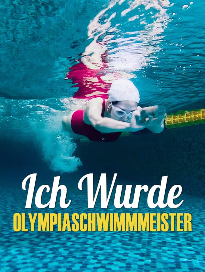 Ich Wurde Olympiaschwimmmeister