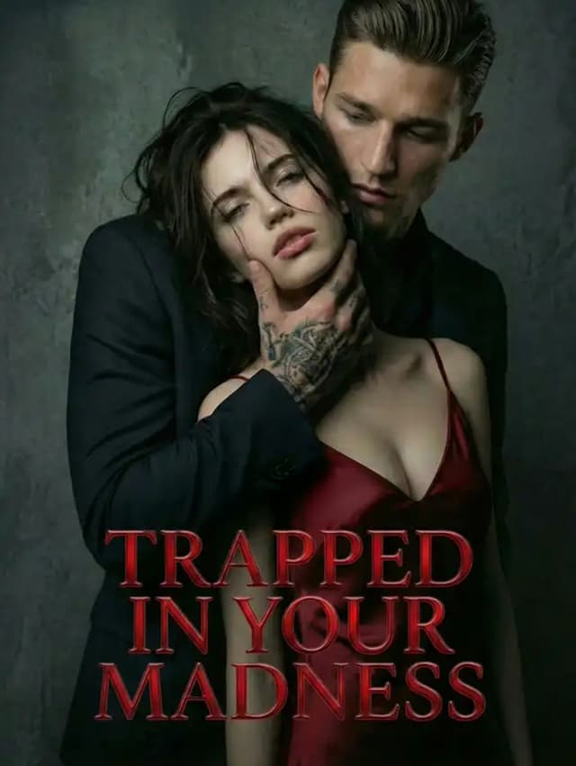 【Ongoing】Trapped in Your Madness