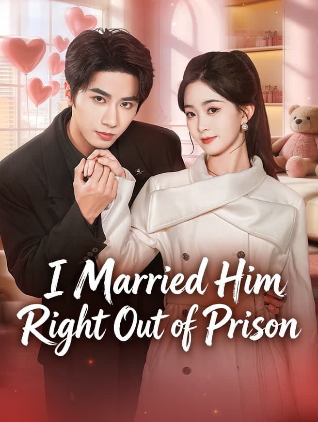 I Married Him Right Out of Prison