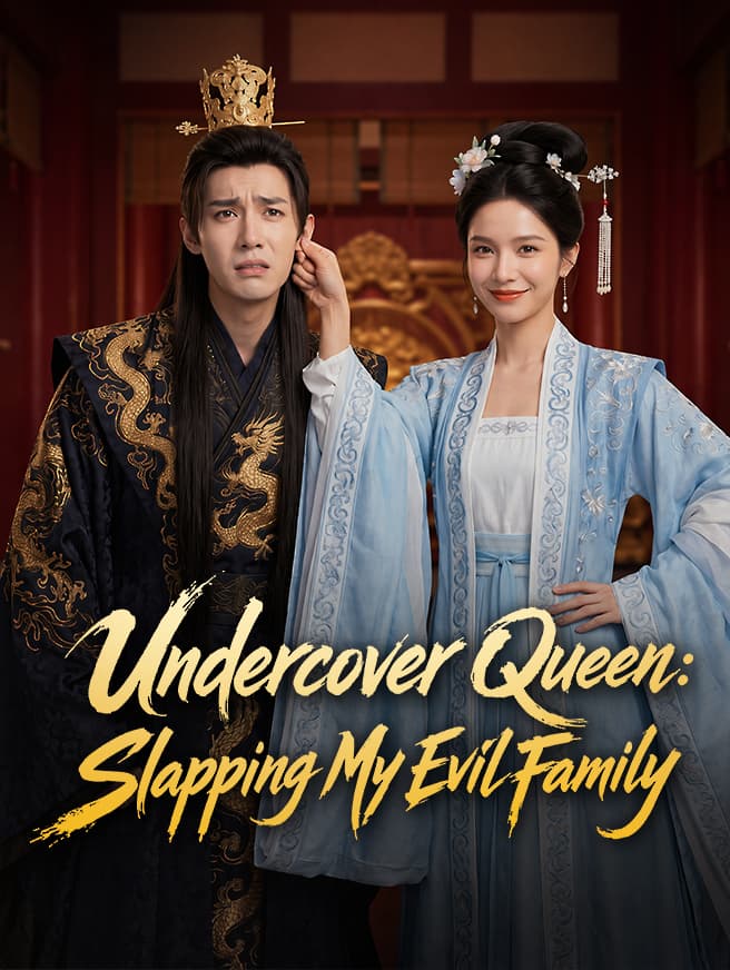 Undercover Queen: Slapping My Evil Family