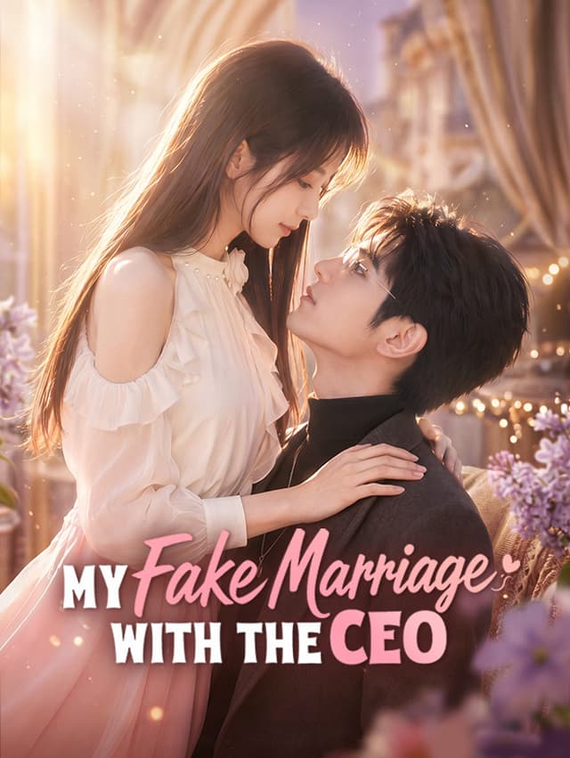 My Fake Marriage With the CEO