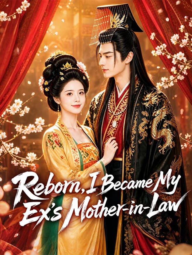 Reborn, I Became My Ex's Mother-in-Law