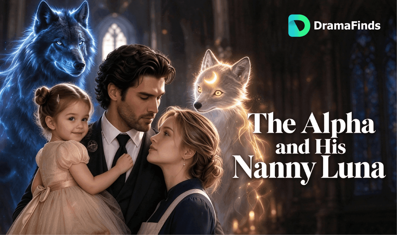 The Alpha and His Nanny Luna: She Is Raising Her Own Daughter and Does Not Know It