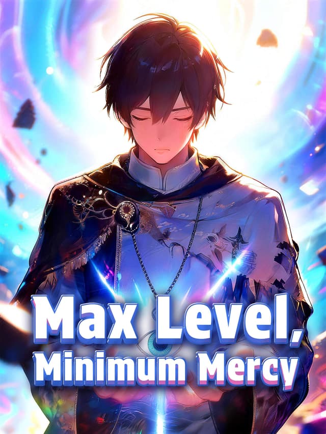 Max Level, Minimum Mercy